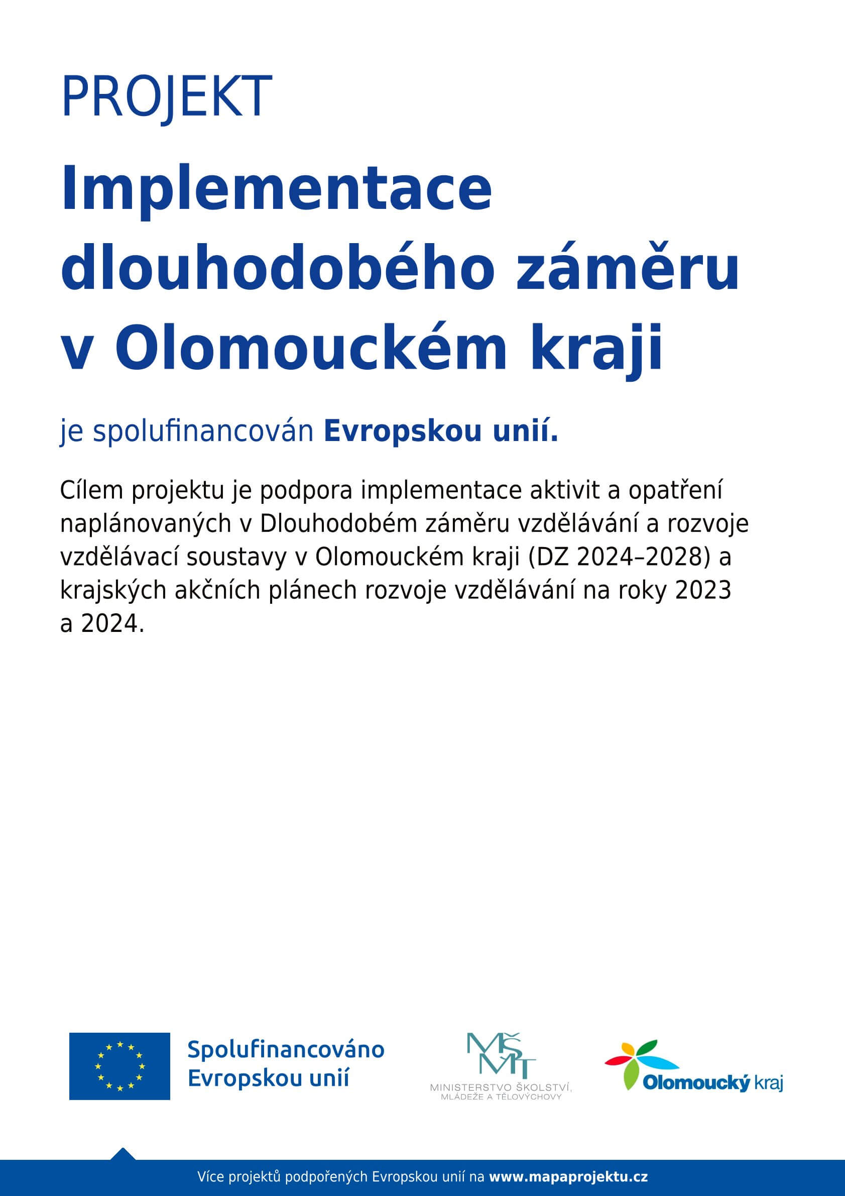 Implementace dlouhodobého záměru v Olomouckém kraji